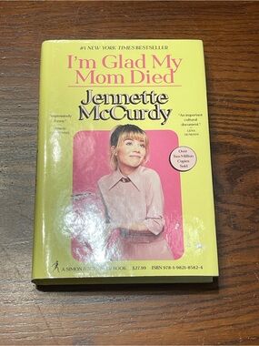 I'm Glad My Mom Died by Jennette McCurdy -  Hardcover book memoir